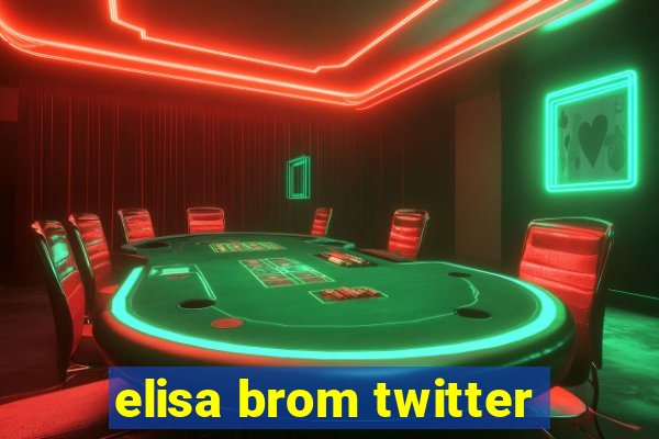 elisa brom twitter